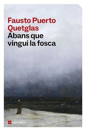 ABANS QUE VINGUI LA FOSCA | 9791387853556 | PUERTO QUETGLAS, FAUSTO