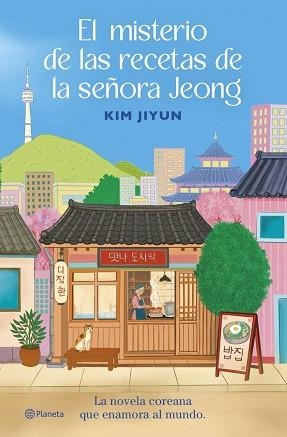 MISTERIO DE LAS RECETAS DE LA SEÑORA JEONG | 9788408325512 | JIYUN, KIM