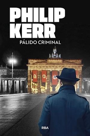 PÁLIDO CRIMINAL | 9788491876533 | KERR PHILIP