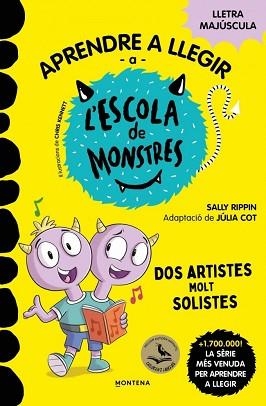 APRENDRE A LLEGIR A L'ESCOLA DE MONSTRES 24 - DOS ARTISTES MOLT SOLISTES | 9791387724191 | RIPPIN, SALLY