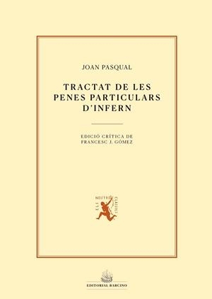 TRACTAT DE LES PENES PARTICULARS D’INFERN | 9788416726578 | PAQUAL, JOAN