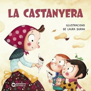 CASTANYERA LA | 9788448965006 | EDITORIAL BARCANOVA