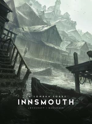 SOMBRA SOBRE INNSMOUTH | 9788445021729 | BARANGER, FRANÇOIS / LOVECRAFT, H. P LOVECRAFT