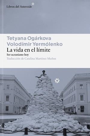 VIDA EN EL LÍMITE | 9791388056185 | OGÁRKOVA, TETYANA / YERMÓLENKO, VOLODÍMIR