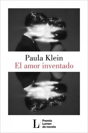 AMOR INVENTADO (PREMIO LUMEN 2026) | 9788426433404 | KLEIN, PAULA