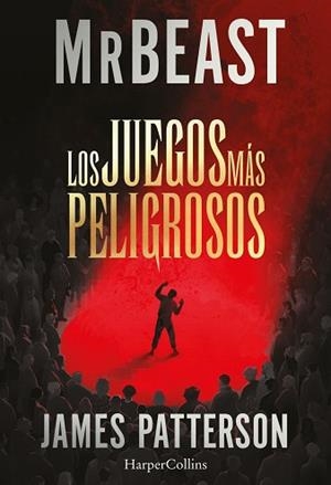 JUEGOS MÁS PELIGROSOS | 9788410646230 | PATTERSON/MRBEAST, JAMES/MRBEAST