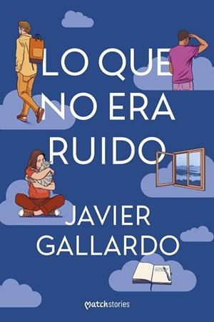 LO QUE NO ERA RUIDO | 9788427055520 | GALLARDO, JAVIER