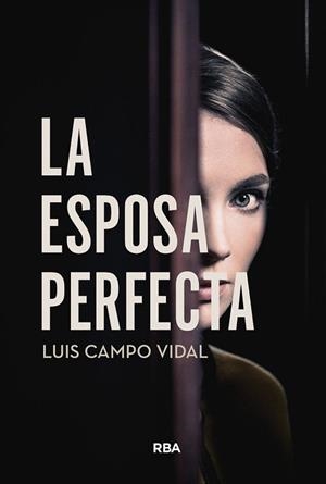 ESPOSA PERFECTA | 9791370310127 | CAMPO VIDAL, LUIS