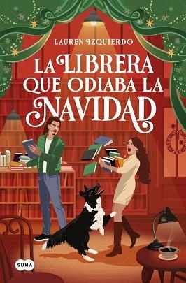 LIBRERA QUE ODIABA LA NAVIDAD | 9791387845018 | IZQUIERDO, LAUREN