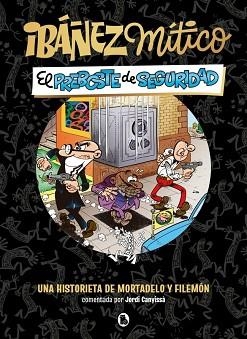 IBÁÑEZ MÍTICO 2 - EL PREBOSTE DE SEGURIDAD | 9788402431936 | IBAÑEZ, FRANCISCO