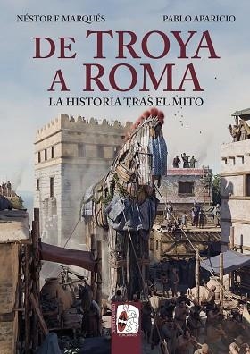DE TROYA A ROMA | 9791399078923 | MARQUÉS, NESTOR F. / APARICIO, PABLO