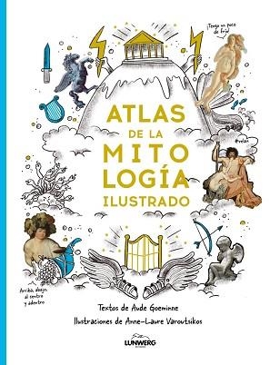 ATLAS DE LA MITOLOGÍA ILUSTRADO | 9791388220104 | GOEMINNE, AUDE / VAROUTSIKOS, ANNE-LAURE
