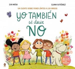 YO TAMBIÉN SÉ DECIR NO | 9788410318373 | MATSA, EVA