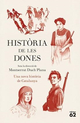 HISTÒRIA DE LES DONES. UNA NOVA HISTÒRIA DE CATALUNYA | 9788429783780 | DUCH PLANA, MONTSERRAT