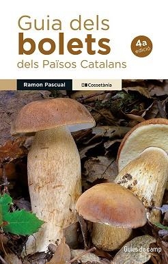 GUIA DELS BOLETS DELS PAÏSOS CATALANS | 9788413566580 | PASCUAL LLUVIA, RAMON