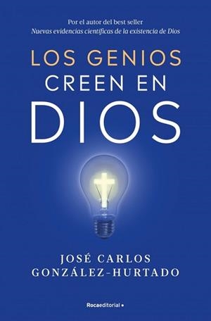 GENIOS CREEN EN DIOS | 9788410096547 | GONZÁLEZ-HURTADO, JOSÉ CARLOS