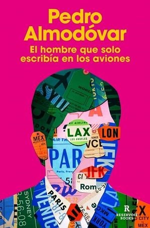 HOMBRE QUE SOLO ESCRIBÍA EN LOS AVIONES | 9791387740566 | ALMODÓVAR, PEDRO