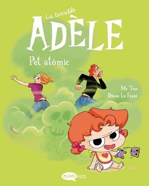 TERRIBLE ADÈLE 14 PET ATÒMIC | 9791387744441 | MR TAN