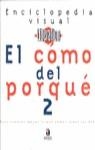 COMO DEL PORQUE 2, EL | 9788448302856 | VARIOS