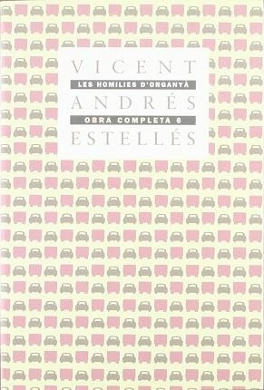 HOMILIES D' ORGANYA, LES (O.C. VOL.6) | 9788475020389 | ESTELLES, VICENT ANDRES