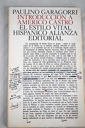 INTRODUCCION A AMÉRICO CASTRO. EL ESTILO VITAL HI | 9788420600413 | GARAGORRI, PAULINO
