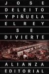 REY SE DIVIERTE, EL | 9788420603476 | DELEITO PIÑUELA, JOSE