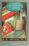 COMO HACER BIEN EL AMOR A UN HOMBRE | 9788401374753 | DUMAY, REGINE