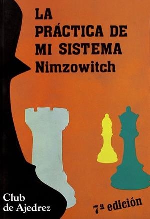 PRACTICA DE MI SISTEMA, LA | 9788424503314 | NIMZOWITCH, AARON