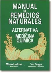 MANUAL DE REMEDIOS NATURALES | 9788476406632 | JACKSON, MILDRED ; TEAGUE, TERRI