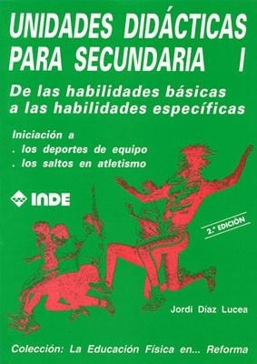 UNIDADES DIDACTICAS PARA SECUNDARIA I | 9788487330216 | DIAZ LUCEA, JORDI