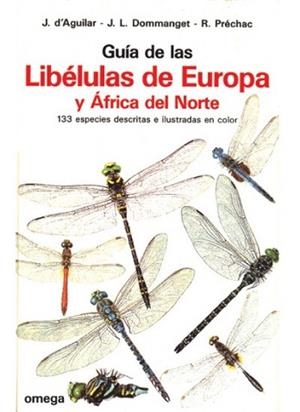 GUIA DE LAS LIBELULAS DE EUROPA Y AFRICA NORTE | 9788428207928 | AGUILAR, JACKS D'