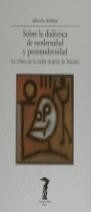 SOBRE LA DIALECTICA DE MODERNIDAD Y POSTMODERNIDAD | 9788477745594 | WELLMER, ALBRECHT