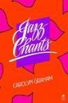 JAZZ CHANTS | 9780195024074 | GRAHAM, CAROLYN