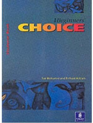 THE BEGINNERS` CHOICE.STUDENTS` | 9780582071087 | MOHAMED SUE/ACKLAN RICHARD