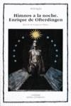 HIMNOS A LA NOCHE ENRIQUE DE OFTERDINGEN (LU) | 9788437610542 | NOVALIS