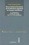 BREVE HISTORIA FEMINISTA DE LA LITERATURA ESPAÑOLA | 9788476585252 | ZAVALA, IRIS M.