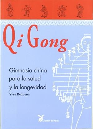 QI GONG GIMNASIA CHINA PARA LA SALUD Y LA LONGEVIDAD | 9788487403088 | REQUENA, YVES