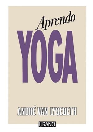 APRENDO YOGA | 9788486344023 | LYSEBETH, ANDRE VAN
