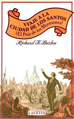 VIAJE A LA CIUDAD DE LOS SANTOS.(PAIS DE LOS MORMO | 9788475840475 | BURTOS, RICHARD F.