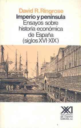 ENSAYOS Y PENINSULA.ENSAYOS SOBRE HISTORIA ECONOMI | 9788432306075 | RINGROSE, DAVID R.