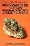 DICCIONARIO DE TERMINOS MINERALOGICOS Y CRISTALOGR | 9788420652375 | DIAZ G. MAURIÑO, CARLOS