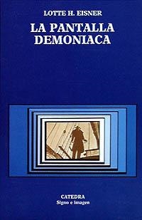 PANTALLA DEMONIACA, LA | 9788437607764 | EISNER, LOTTE H.