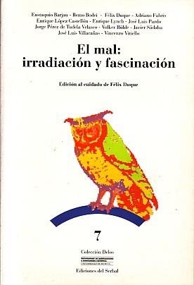 MAL:IRRADIACION Y FASCINACION, EL | 9788476281116 | DUQUE PAJUELO, FELIX ... [ET AL.]