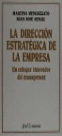 DIRECCION ESTRATEGICA DE LA EMPRESA, LA | 9788434420533 | MENGUZZATO, MARTINA ; RENAU, JUAN JOSE