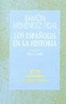 ESPAÑOLES EN LA HISTORIA,LOS | 9788423919826 | MENENDEZ PIDAL, RAMON