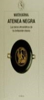 ATENEA NEGRA *DESCATALOGAT* | 9788474236040 | MARTIN, BERNAL