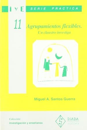 AGRUPAMIENTOS FLEXIBLES | 9788487118630 | SANTOS GUERRA, MIGUEL A.