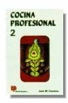 COCINA PROFESIONAL 2 | 9788428318396 | CENTENO ROMAN, JOSE MARIA