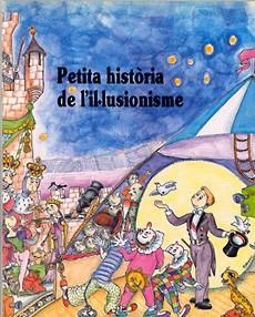 PETITA HISTORIA DE L`IL.LUSIONISME | 9788485984749 | SALA COSTA, XAVIER (XEVI)