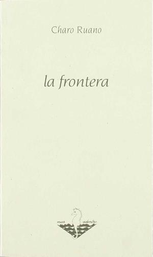 FRONTERA, LA | 9788486368760 | RUANO VICENTE, CHARO